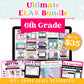 6th Grade Ultimate ELAR Bundle